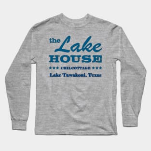 Chilcottage (Lake House Text) Long Sleeve T-Shirt